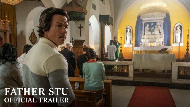 Watch: 'Father Stu' Trailer Reveals an Incredible True Story - Vimarsana News
