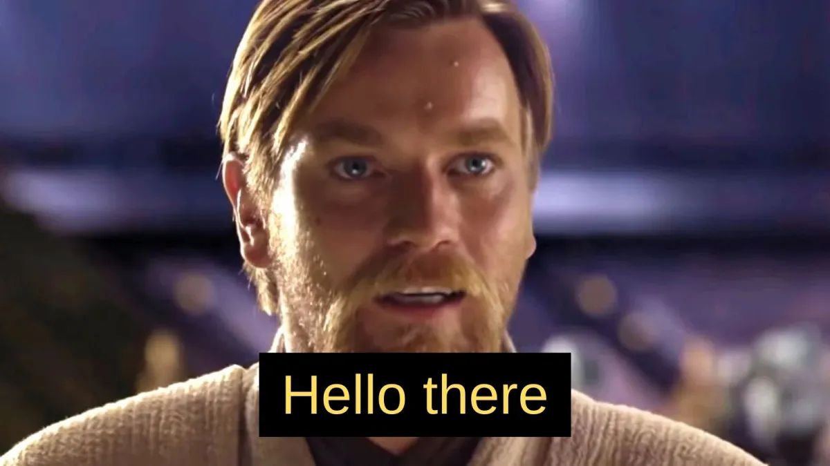 "Hello there" Star Wars meme