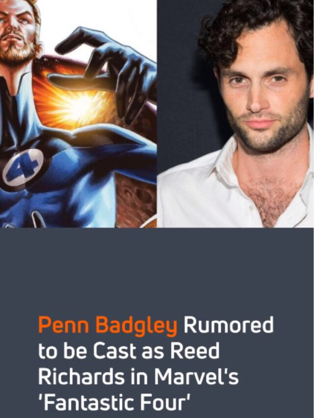 Penn Badgley rumored to be cast as Reed Richards in Marvel’s ‘Fantastic Four’