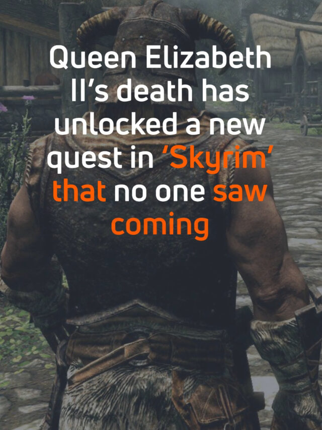 Queen Elizabeth II’s death has unlocked a new quest in ‘Elder Scrolls V: Skyrim’ that no one saw coming