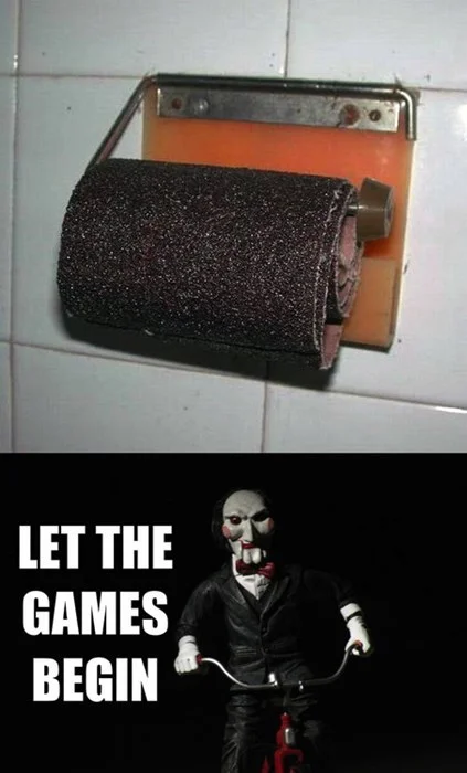 Saw "Let the game begin" Toilet Paper Meme