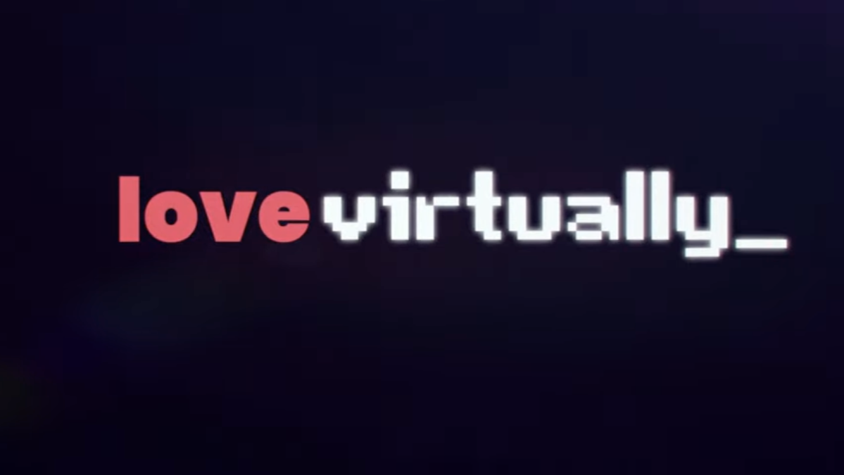 Love Virtually trailer screenshot.