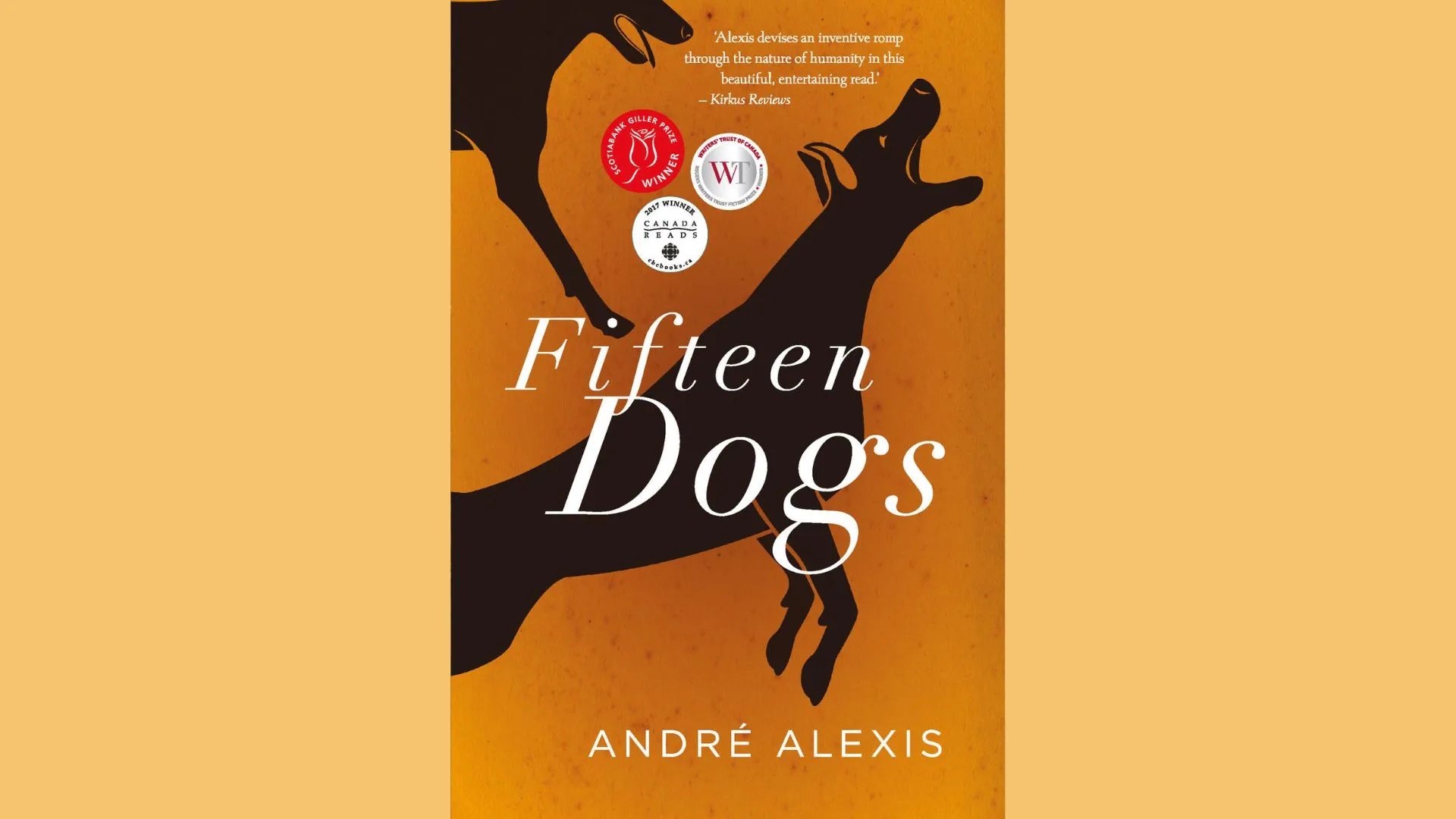 The book cover of Fifteen Dogs by André Alexis