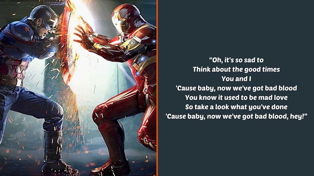 Photo montage of Robert Downey Jr. (R) and Chris Evans (L) as Tony Stark/Iron Man and Steve Rogers/Captain America in Marvel Studios' 'Captain America: Civil War' and an excerpt of the lyrics from Taylor Swift's 'Bad Blood'.